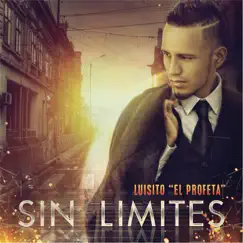 Sin Limites by Luisito el Profeta album reviews, ratings, credits