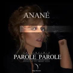 Parole Parole (Ananes Mix) Song Lyrics