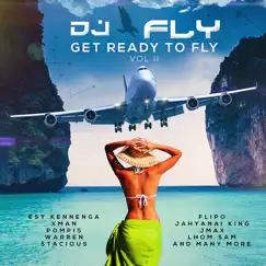 Get Ready To Fly, Vol. 2 by DJ Fly album reviews, ratings, credits