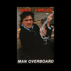 Man Overboard by Kenn Kweder album reviews, ratings, credits