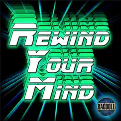 Rewind Your Mind - Single by Ragdoll album reviews, ratings, credits