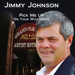 Pick Me Up (On Your Way Down) by Jimmy Johnson album reviews, ratings, credits