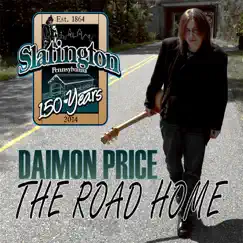The Road Home - Single by Daimon Price album reviews, ratings, credits