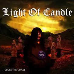Close the Circle by Light Of Candle album reviews, ratings, credits