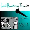 Cool Backing Tracks, Vol. 1 album lyrics, reviews, download