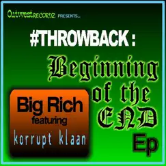 #Throwback: Beginning of the End EP by Big Rich & Korrupt Klaan album reviews, ratings, credits