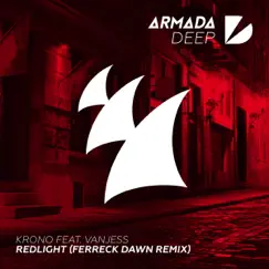 Redlight (Ferreck Dawn Remix) [feat. VanJess] - Single by Krono album reviews, ratings, credits