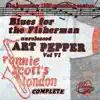 Unreleased Art Pepper, Vol. VI: Blues for the Fisherman album lyrics, reviews, download