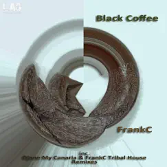 Black Coffee (Djane My Canaria Remix) Song Lyrics