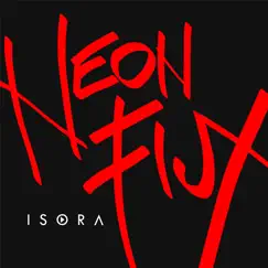 Neon Flux - EP by ISORA album reviews, ratings, credits