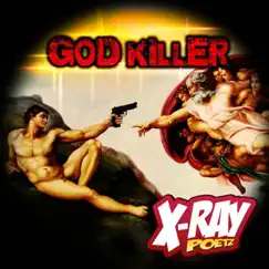 God Killer by X-Ray Poetz album reviews, ratings, credits