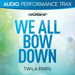 We All Bow Down (Original Key Without Background Vocals) Song Lyrics