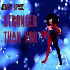 Stronger Than You - Single by Jenny spade album reviews, ratings, credits