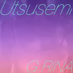 Utsusemi 空蝉 by G.RINA album reviews, ratings, credits