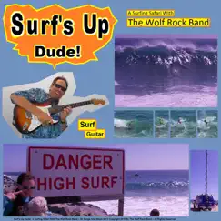 Surf’s Up (Short Version - Surf Music – Surf Guitar) Song Lyrics