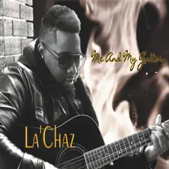 Me and My Guitar by La'Chaz album reviews, ratings, credits