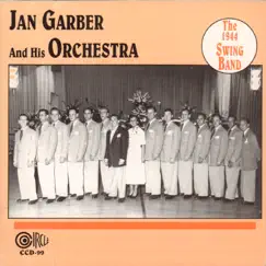 The 1944 Swing Band by Jan Garber and His Orchestra album reviews, ratings, credits