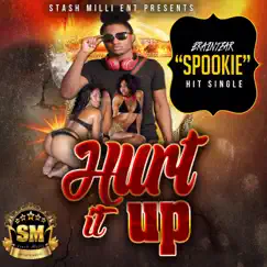 Hurt It Up - Single by Braintear Spookie album reviews, ratings, credits