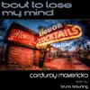 Bout to Lose My Mind - Single album lyrics, reviews, download