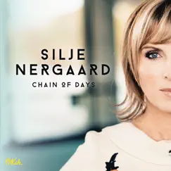 Chain of Days by Silje Nergaard album reviews, ratings, credits