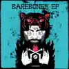 Barebones - EP album lyrics, reviews, download