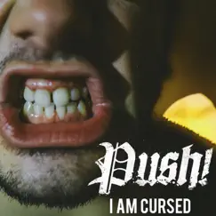 I Am Cursed - Single by Push album reviews, ratings, credits