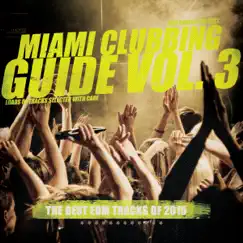 Miami Clubbing Guide, Vol. 3 by Various Artists album reviews, ratings, credits