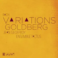 J.S. Bach: Goldberg Variations, BWV 988 (Arr. R. Aggery for Percussion Ensemble) by Jean Geoffroy & Ensemble TaCTuS album reviews, ratings, credits