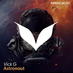 Astronaut - Single by Vick G album reviews, ratings, credits