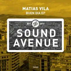Buen Dia - EP by Matias Vila album reviews, ratings, credits
