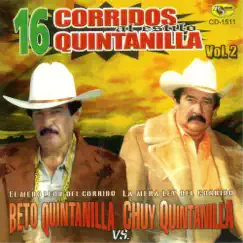 16 Corridos Quintanilla by Beto Quintanilla & Chuy Quintanilla album reviews, ratings, credits