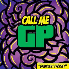 Call Me GP - EP by Gradient Prophet album reviews, ratings, credits