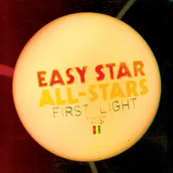 First Light by Easy Star All-Stars album reviews, ratings, credits