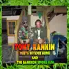 Tony Rankin Meets Witchie Kong and the Bangkok Smoke Run (feat. Witchie Kong & the Bangkok Smoke Run) album lyrics, reviews, download