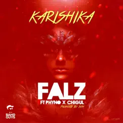 Karishika (feat. Phyno & Chigurl) Song Lyrics
