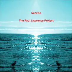 Sunrise - EP by The Paul Lawrence Project album reviews, ratings, credits