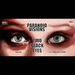Two Black Eyes - EP by Paranoid Visions album reviews, ratings, credits