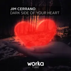 Dark Side of Your Heart - Single by Jim Cerrano album reviews, ratings, credits