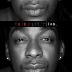 Addiction by Caine album reviews, ratings, credits
