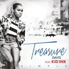 Simple (feat. Kid Ink) - Single by Treasure Davis album reviews, ratings, credits