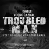 Troubled Man - Single album lyrics, reviews, download