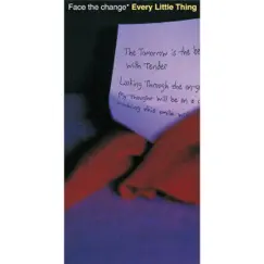 Face the change - Single by Every Little Thing album reviews, ratings, credits