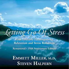 Letting Go of Stress (Remastered) by Emmett Miller & Steven Halpern album reviews, ratings, credits