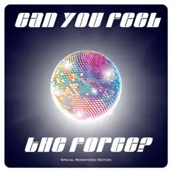 Can you Feel the Force? (Special Remastered Edition) - Single by The Real Thing album reviews, ratings, credits