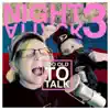 Night Attack 3: Too Old to Talk album lyrics, reviews, download