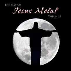 The Best of Jesus Metal, Vol. 1 by Various Artists album reviews, ratings, credits