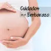 Cuidados en el Embarazo: Música y Sonidos Relajantes para Madres Embarazadas, Parto, Sueño del Bebé album lyrics, reviews, download