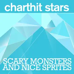 Scary Monsters & Nice Sprites (Radio Edit) - Single by Charthit Stars album reviews, ratings, credits