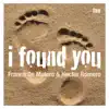 I Found You - Single album lyrics, reviews, download