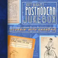 Clubbin' With Grandpa by Scott Bradlee's Postmodern Jukebox album reviews, ratings, credits